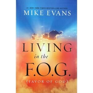 Living in the F.O.G. by Mike Evans (Paperback)